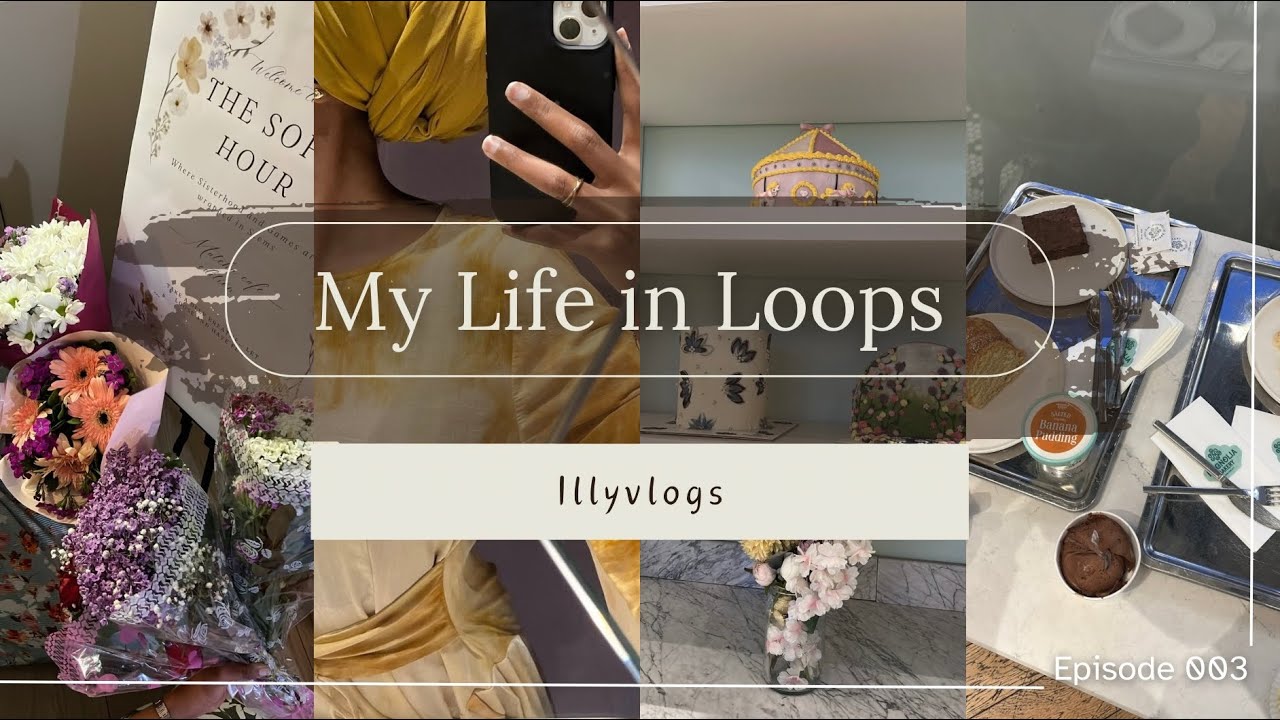 My life in loops: my sister’s birthday, date night, soft hour,  gym tour, brunch, and much more.
