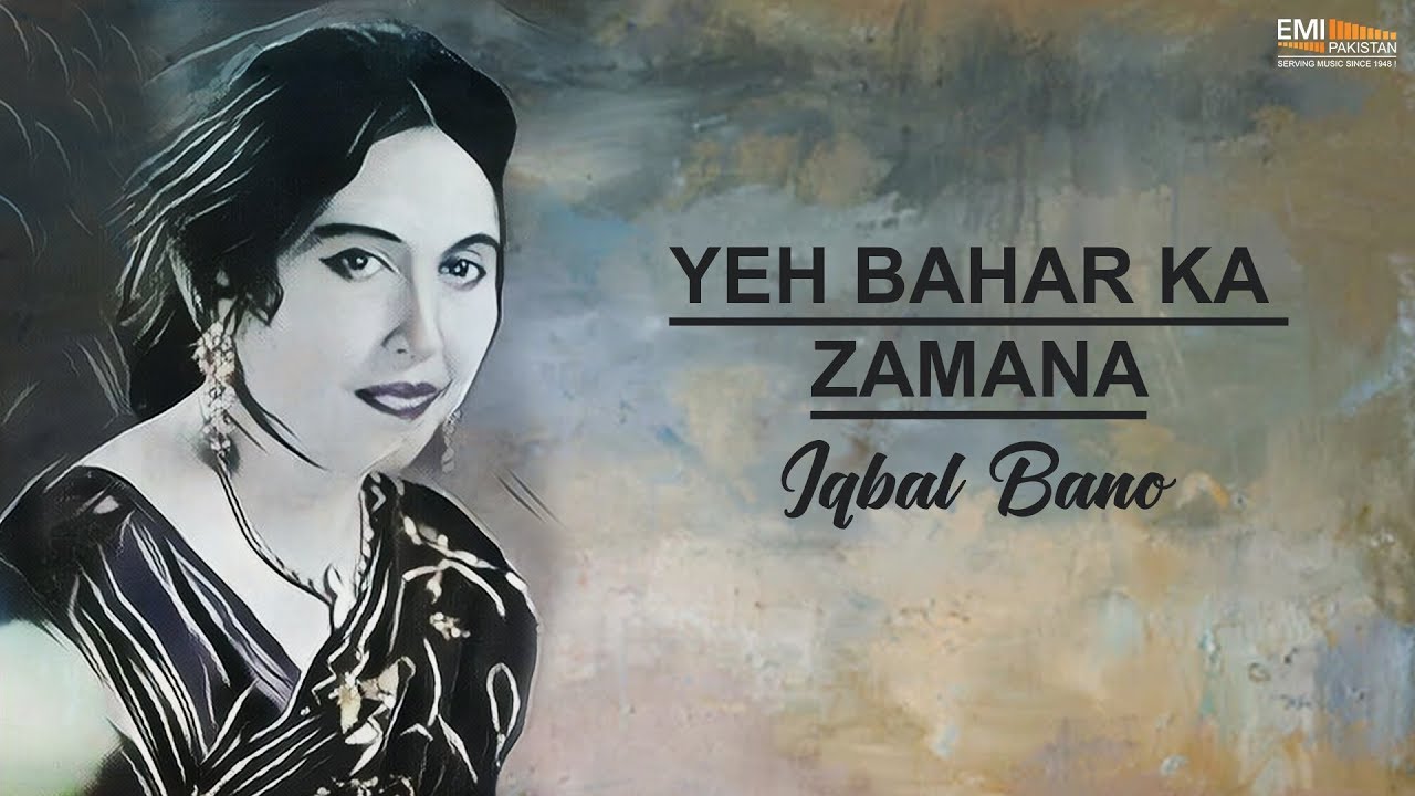 Ye Bahar Ka Zamana - Iqbal Bano | EMI Pakistan Originals