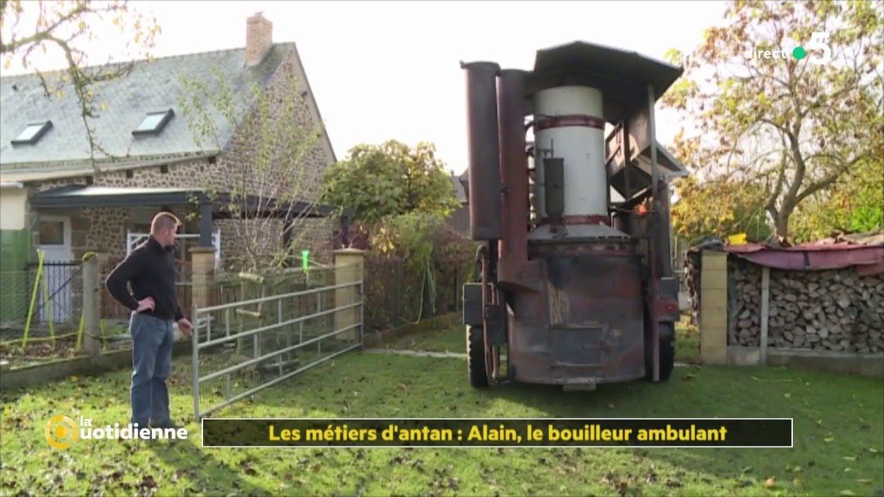 Les métiers d'antan : Alain, le bouilleur ambulant