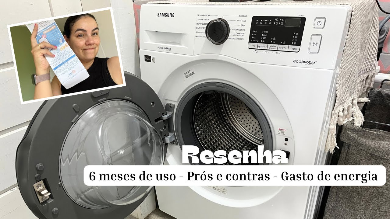 MAQUINA LAVA E SECA SAMSUNG - 6 meses de uso! Prós e contra e mostrei consumo de energia