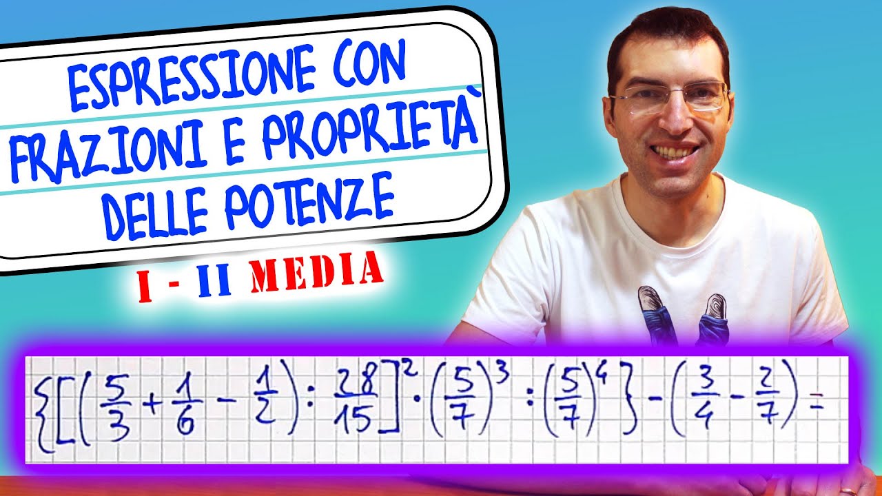 Espressione con frazioni e proprietà delle potenze - 1ª e 2ª Media [Tutorial per genitori]