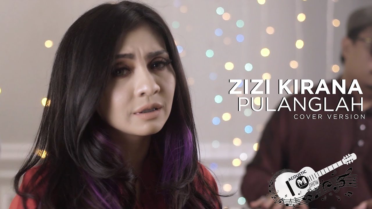 ZIZI KIRANA - PULANGLAH (RAYA COVER) | AISHAH