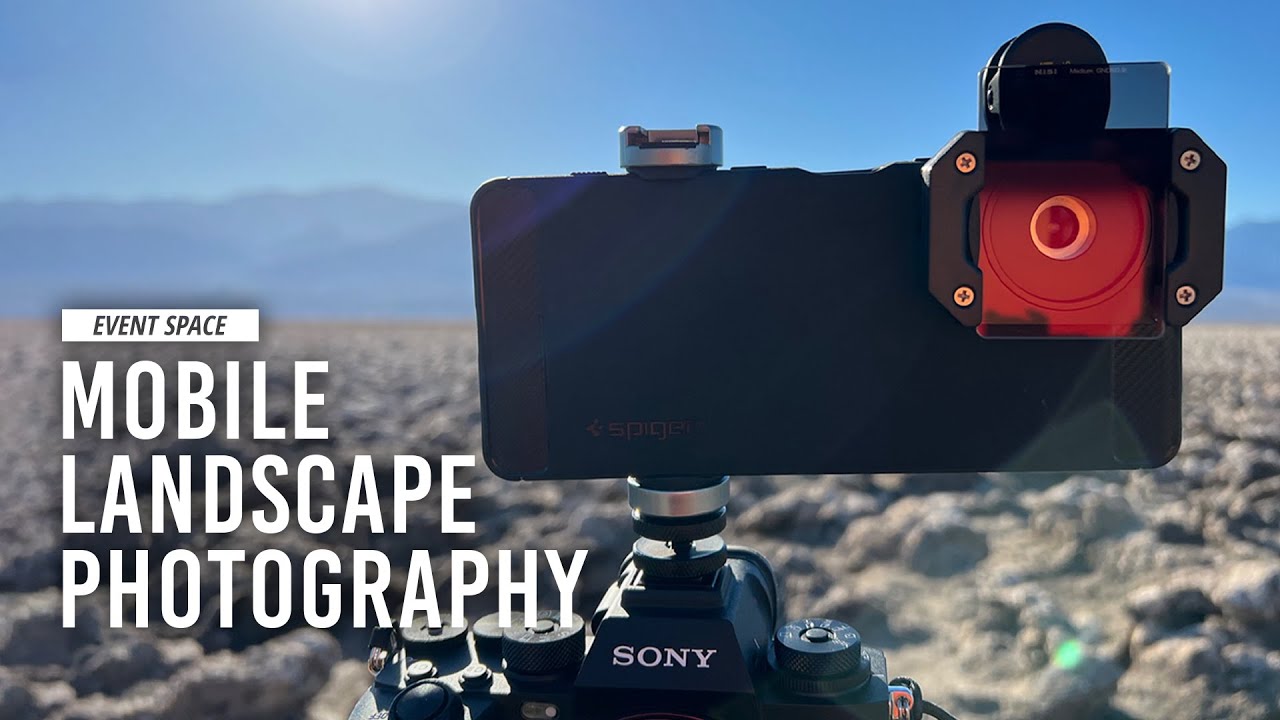 Mobile Landscape Photography: Gear & Demo | B&H Event Space