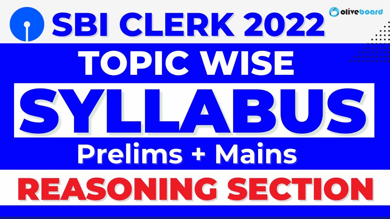 SBI Clerk Syllabus 2022 | Reasoning Section Topics Wise Syllabus Prelims & Mains For SBI Clerk