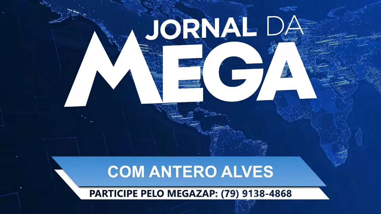 JORNAL DA MEGA COM ANTERO ALVES 23/08/2024