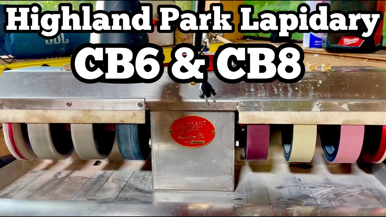 Highland Park Lapidary CB6 & CB8 Cabbing Machines - One week review 💎