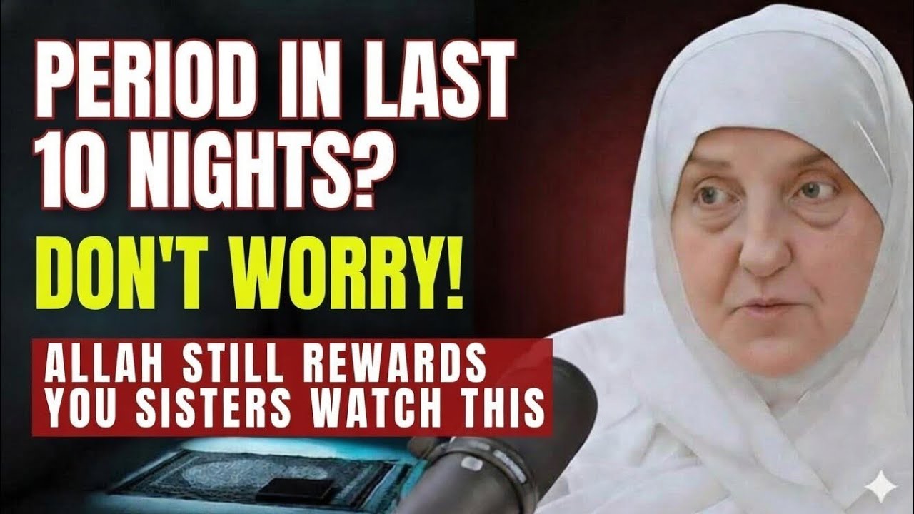 💔 PERIOD IN LAST 10 DAYS OF RAMADAN? WHAT SHOULD A WOMAN DO?|Dr Haifaa Younis| Islamic Heart Healing