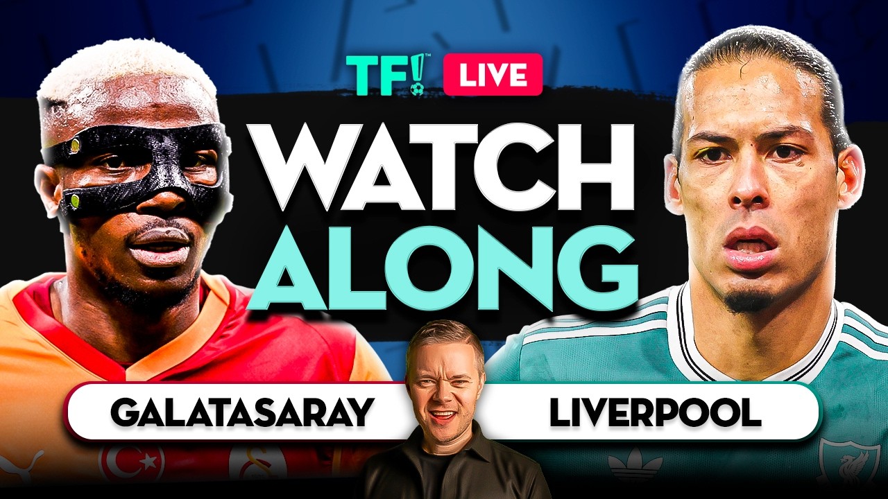 Galatasaray vs Liverpool LIVE Champions League Watchalong