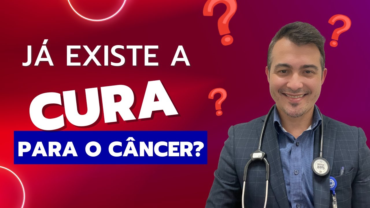 O C&acirc;ncer tem Cura?