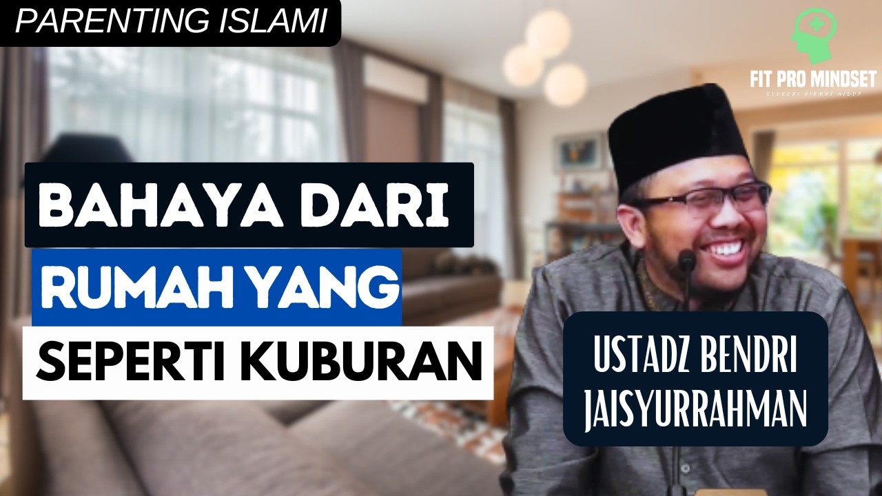 Rumah Seperti Kuburan...Ini Maksud dan Bahayanya | Ustadz Bendri Jaisyurrahman.