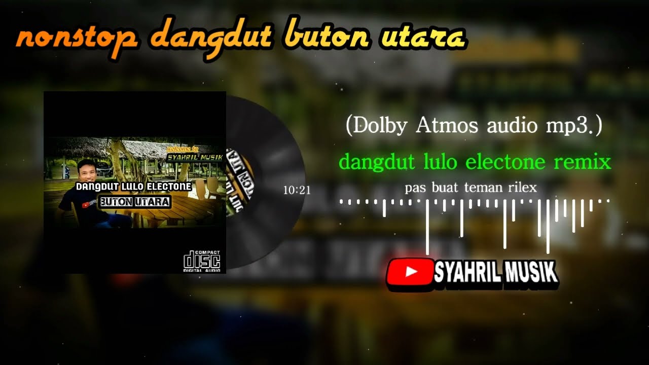 NONSTOP DANGDUT LULO ELECTONE BUTON UTARA PAS BUAT TEMAN ISTIRAHAT ANDA