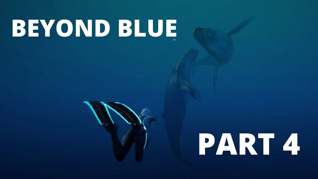 Beyond Blue - THE OCEAN CALLS- No Commentary Walkthrough -  PART 4 - WHALE DIVING
