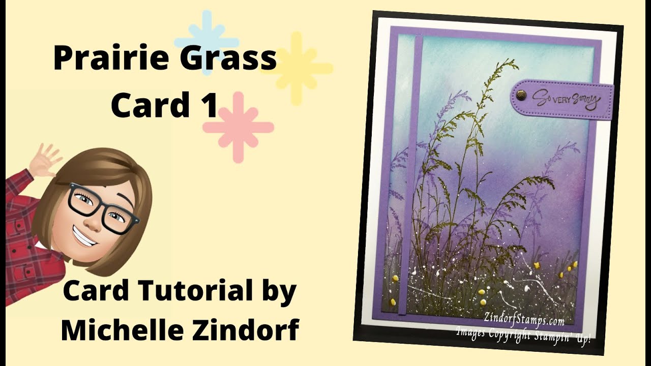 Prairie Grass Card 1 Tutorial with Michelle Zindorf