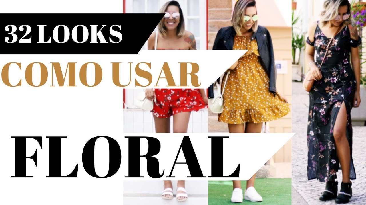 COMO USAR FLORAL 2018 LOOKS E DICAS SAINDO DO ÓBVIO | CÁ CAVALCANTE