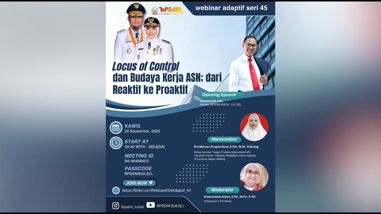 WEBINAR ASN ADAPTIF SERI 45#2025 : LOCUS OF CONTROL DAN BUDAYA KERJA ASN : DARI REAKTIF KE PROAKTIF