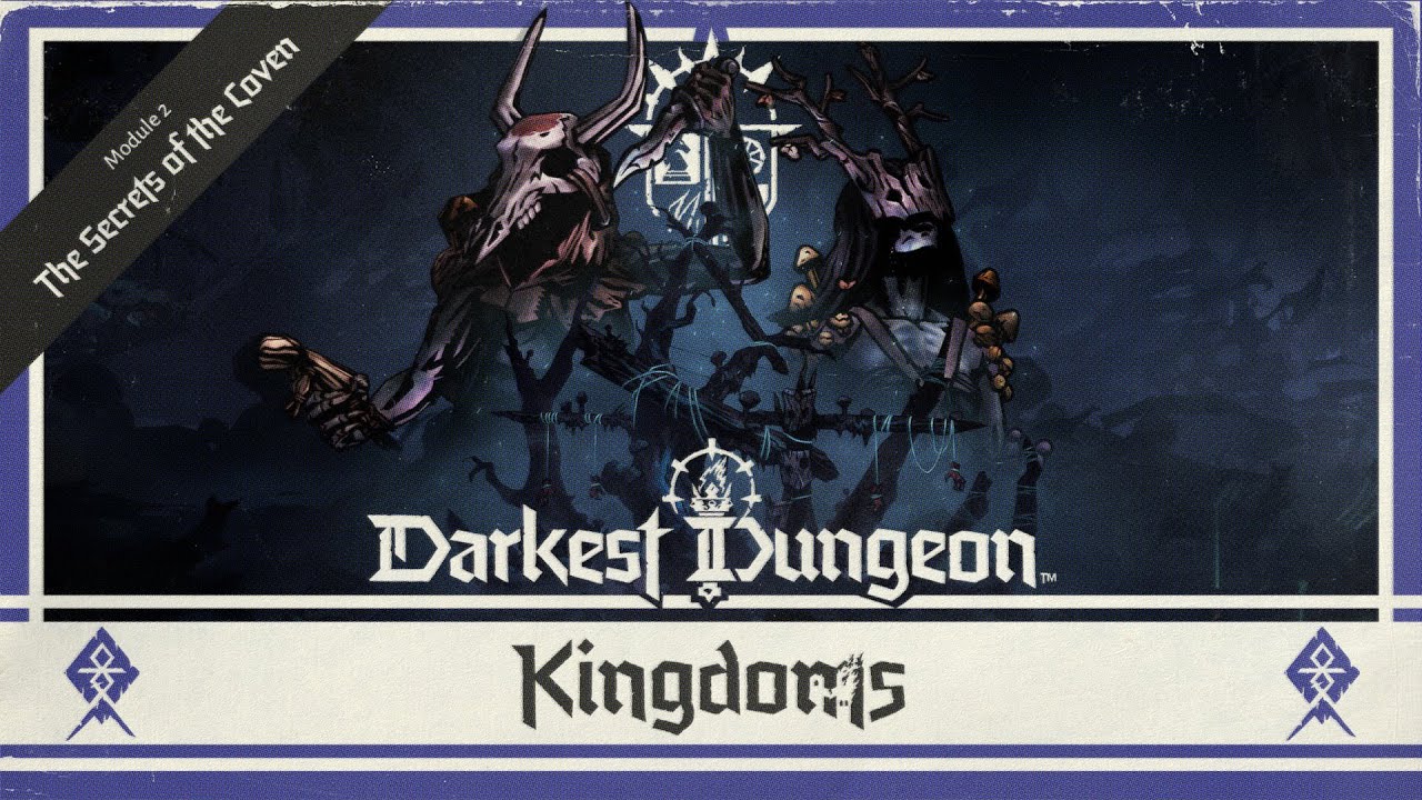 Darkest Dungeon II: Secrets of the Coven Kingdoms Trailer