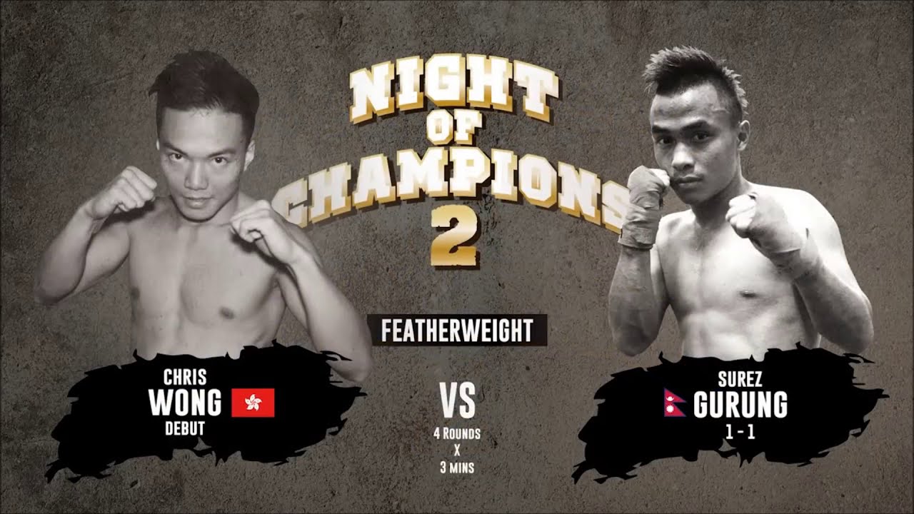 Night of Champions II - Bout 1 - Chris Wong vs. Surez Gurung