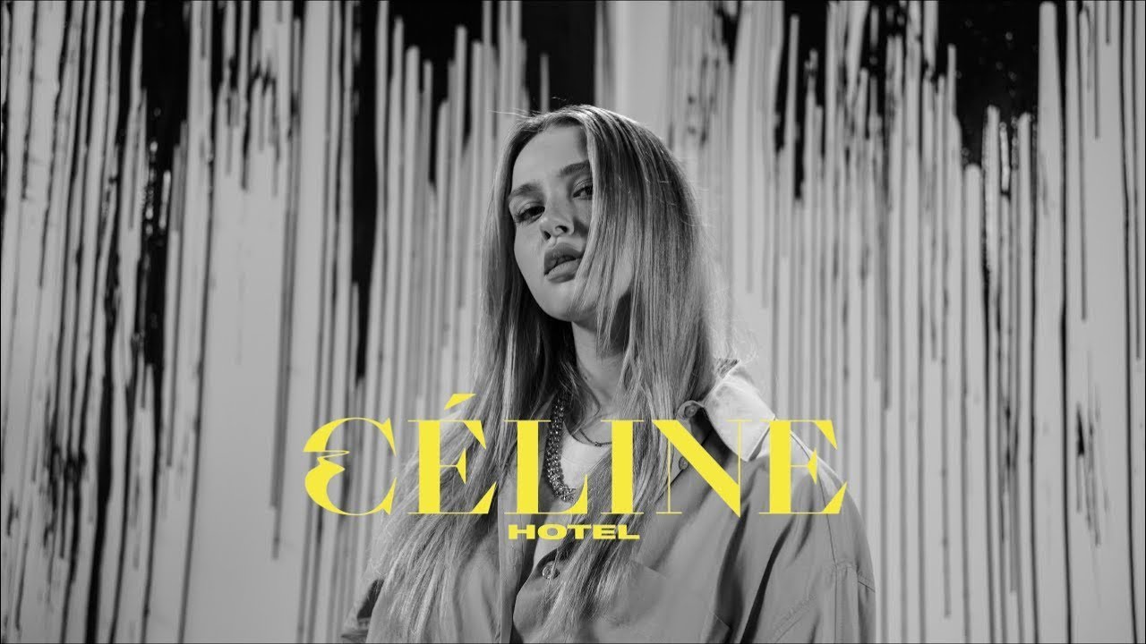 CÉLINE - Hotel (Offizielles Video)