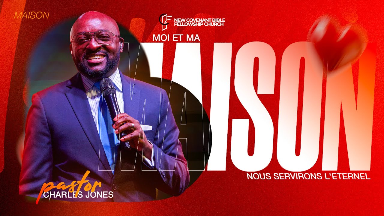 Moi et Ma Maison Nous Servirons L'eternel | Sevice Dimanche Matin | Pastor Charles Jones | Adonai