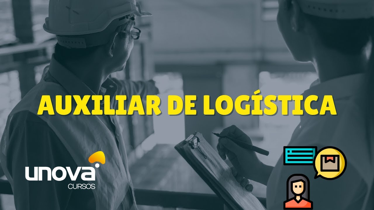 Curso Auxiliar de Logística Gratuito | Unova Cursos