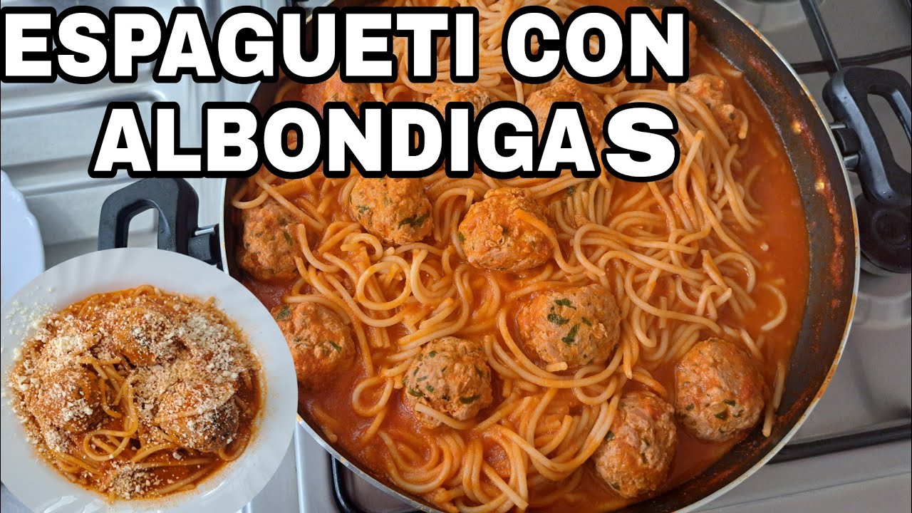 ESPAGUETI CON ALBONDIGAS LA RECETA