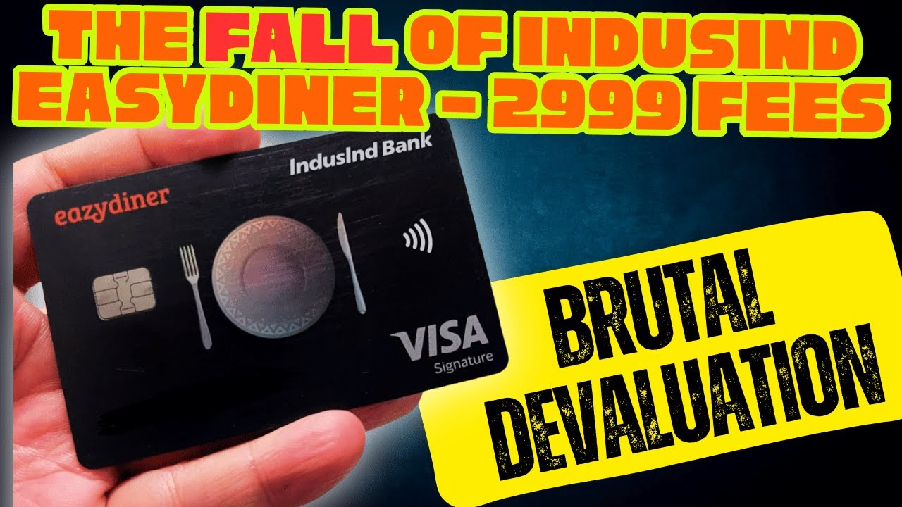 Best Dining Card just got devalued - Indusind Easydiner Credit Card #ccgeeks