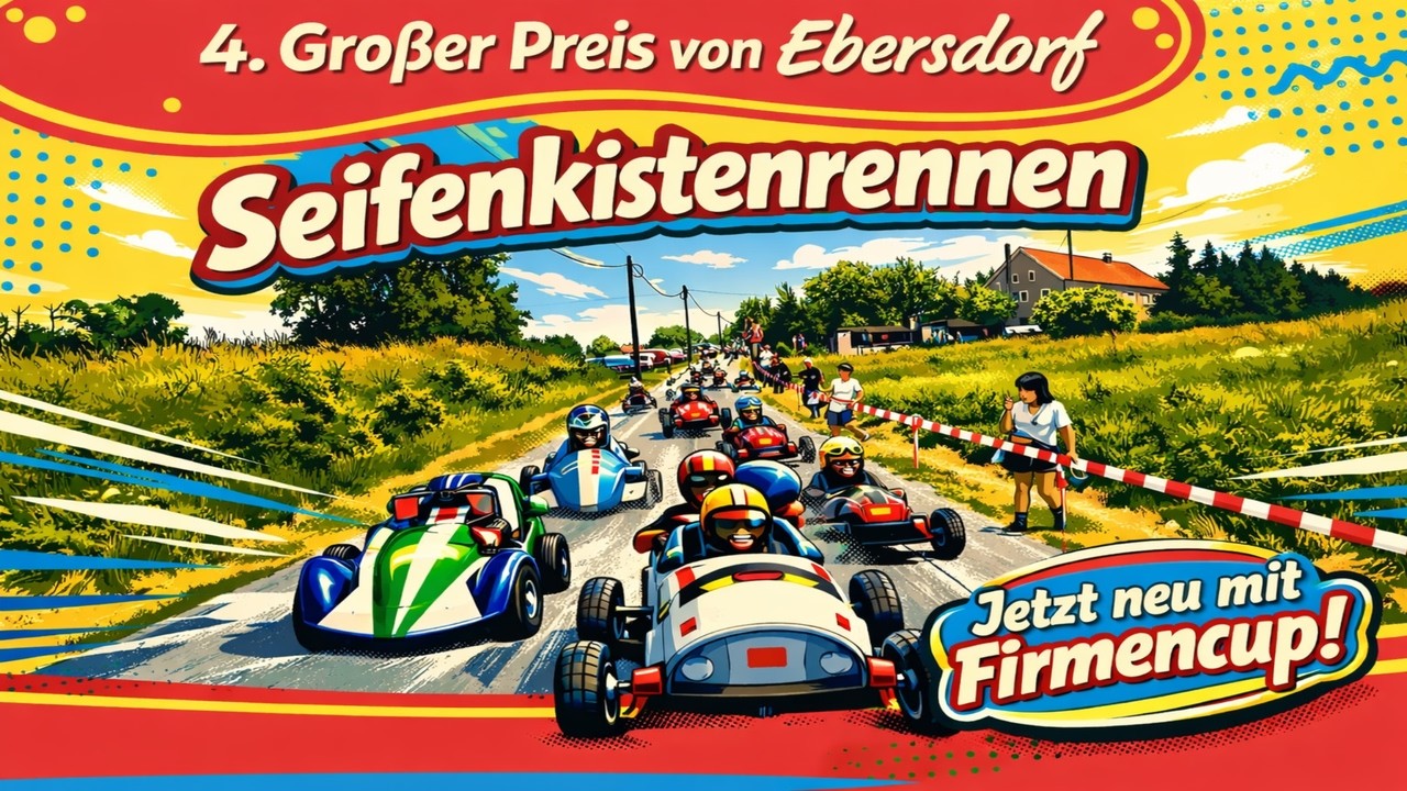 👉 Der 4. Große Preis von Ebersdorf 2025 – DAS Seifenkistenrennen in der Oberlausitz!