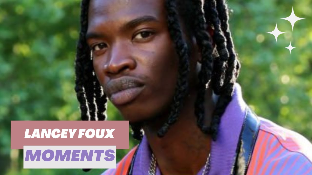 lancey foux compilation moments mix