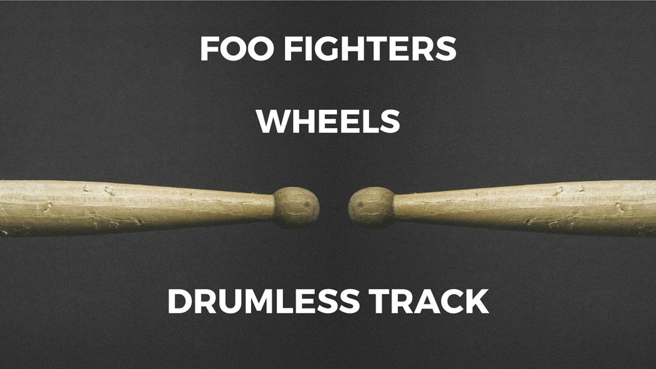 Foo Fighters - Wheels (drumless)
