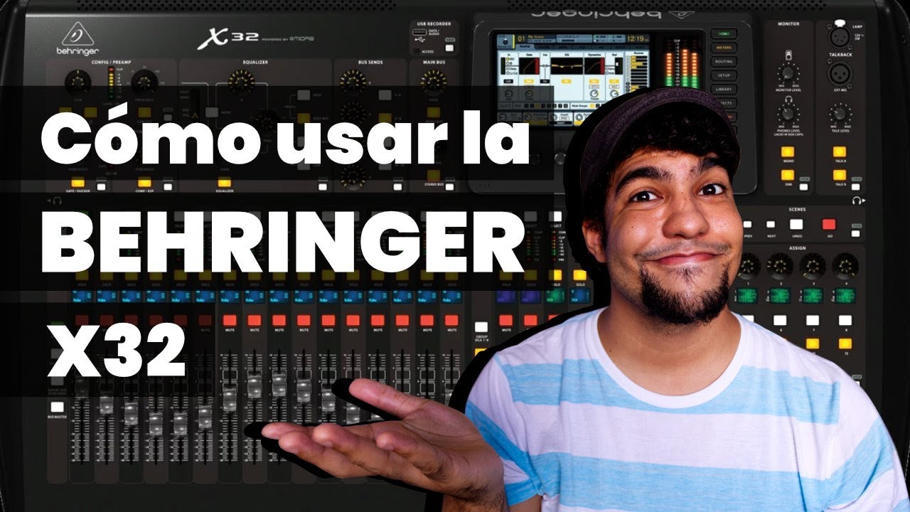Behringer X32 – DCA, BUS, MUTE, Ecualizador, Efectos Y Más