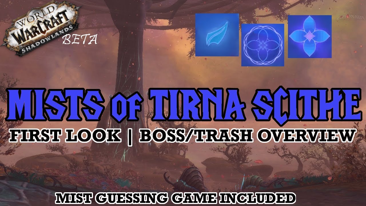 [BETA] Shadowlands Dungeon Guide Overview: Mists of Tirna Scithe | Mechanics