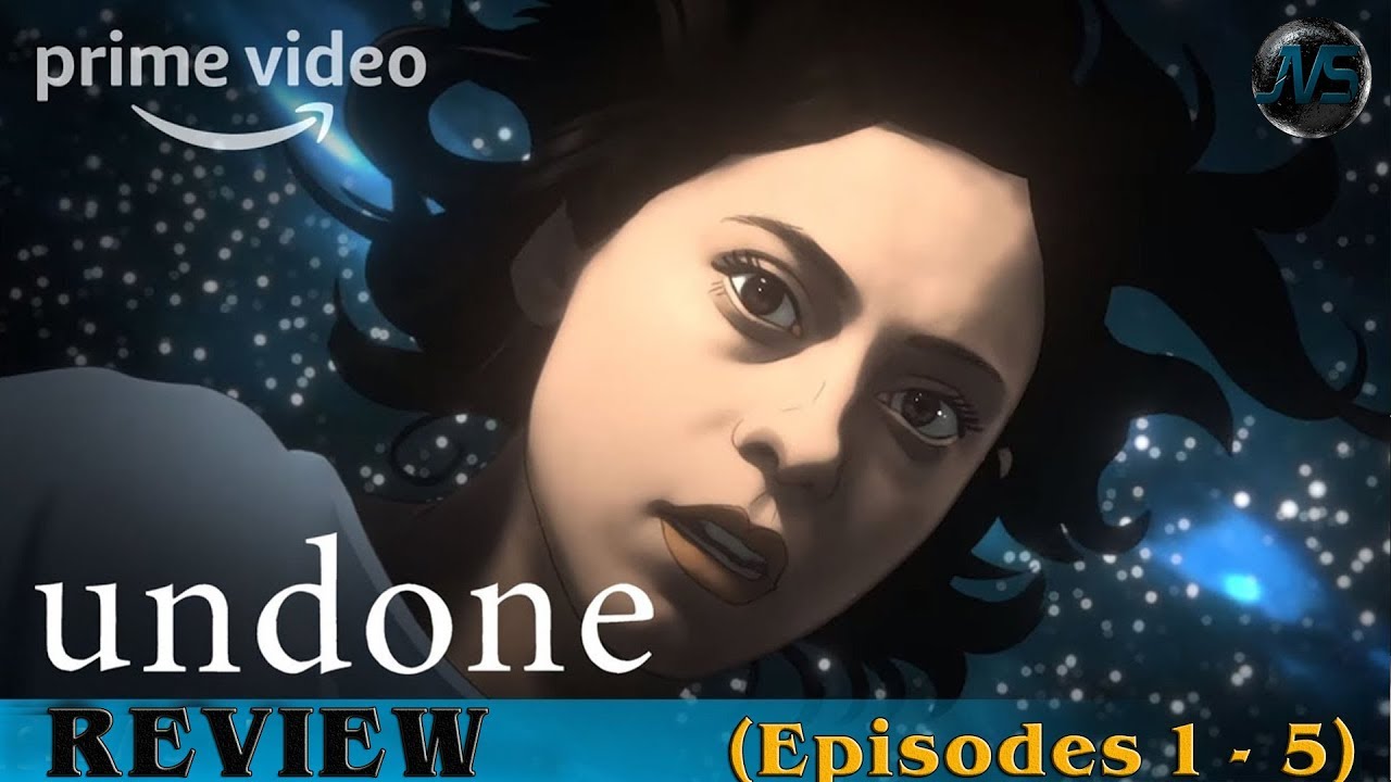 UNDONE (Prime) (Episodes 1 - 5) | REVIEW #Undone