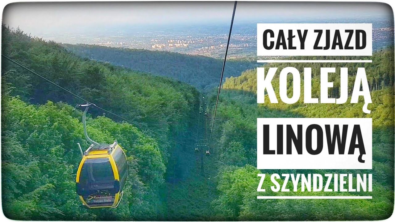 Kolejka Linowa Szyndzielnia - Bielsko-Biała - cały przejazd | ForumWiedzy