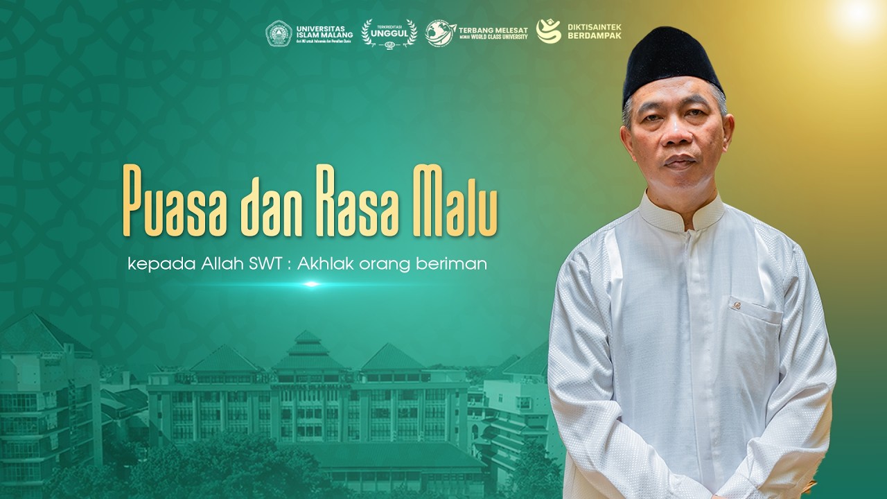 Kalam Ramadhan 2026 | Puasa & Rasa Malu kepada Allah SWT : Akhlak orang beriman