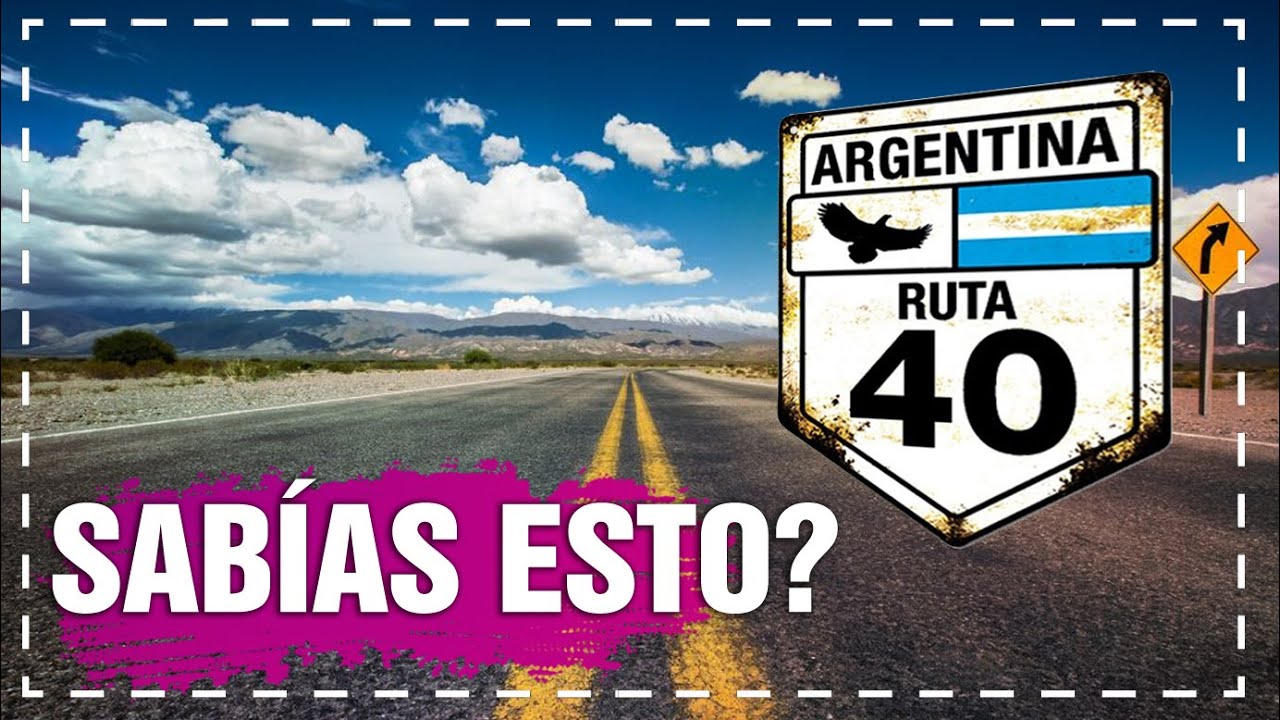 Te contamos de todo sobre la  RUTA 40😃