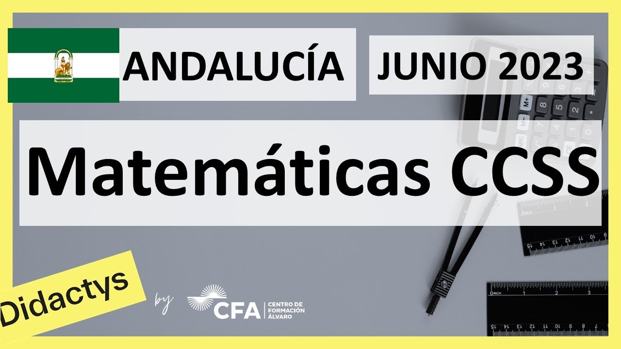 🚀MATEMÁTICAS CCSS JUNIO 2023 ▶️ ANDALUCÍA ✔️Examen Selectividad PEvAU