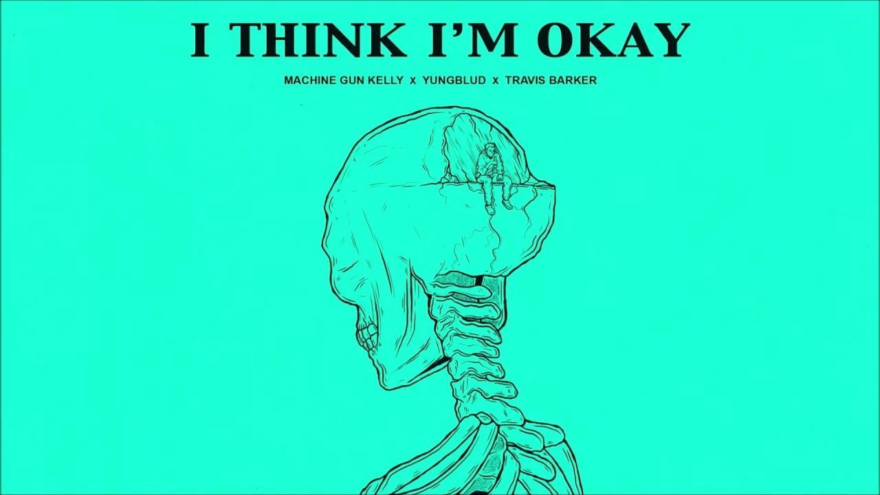 Machine Gun Kelly - I Think I'm OKAY (ft. Yungblud & Travis Barker) [Official Clean]