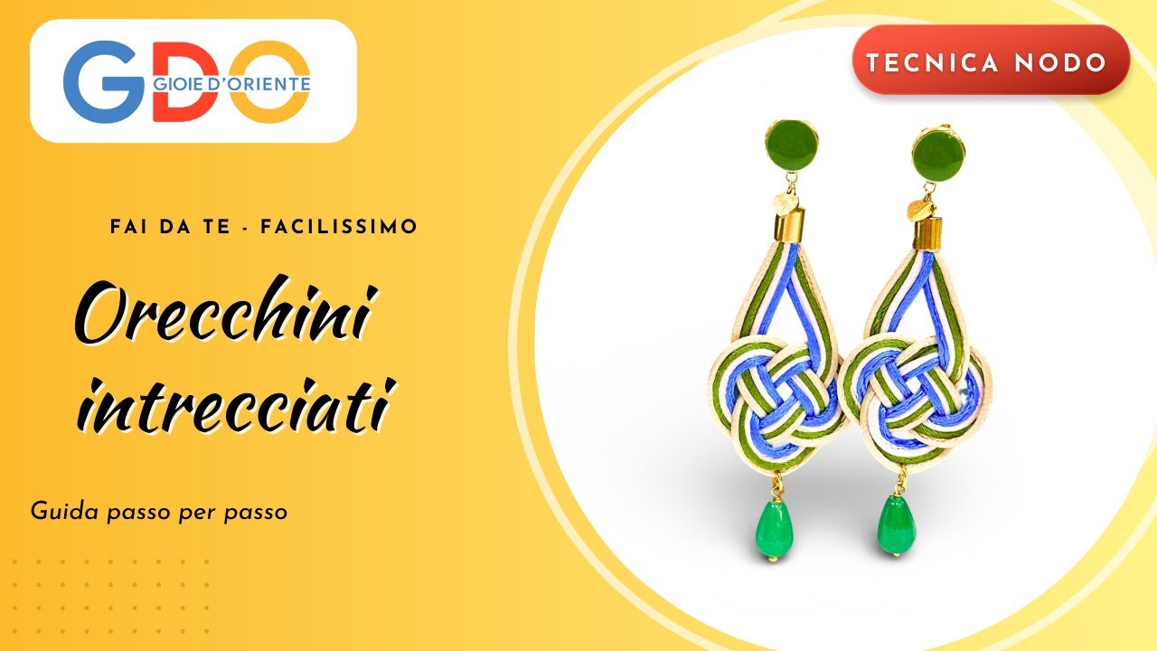 Tutorial Orecchini Nodo Intrecciato | DIY Bigiotteria con Cordonetto Seta – GDO gioiedoriente