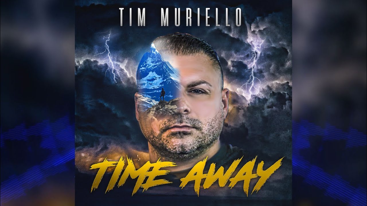 Tim Muriello - Time Away