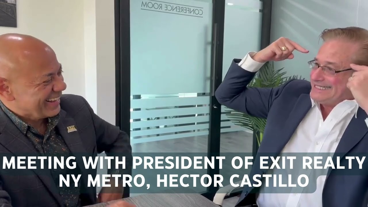Meeting with the President of EXIT Realty NY Metro, Hector Castillo
