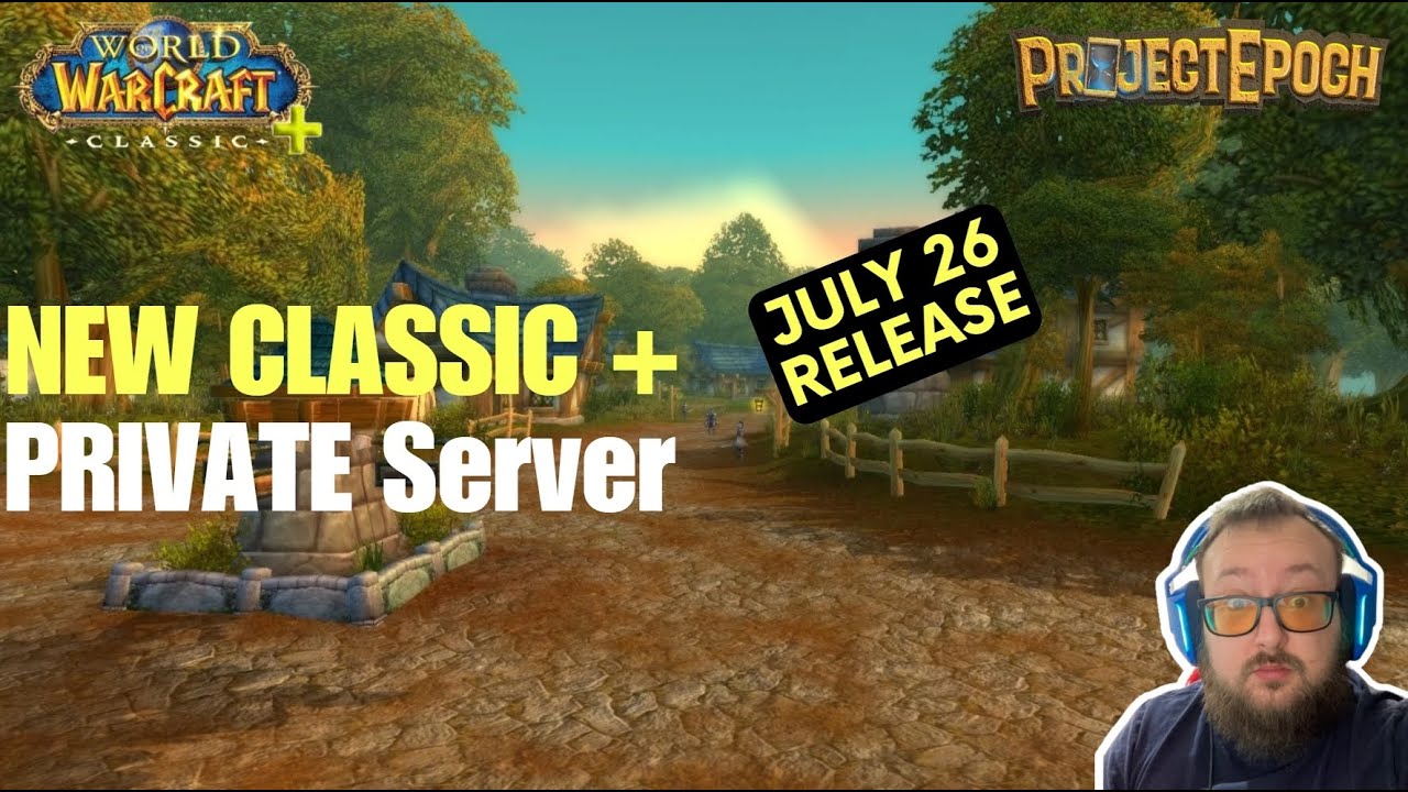 PROJECT EPOCH - New WoW Classic+ Server
