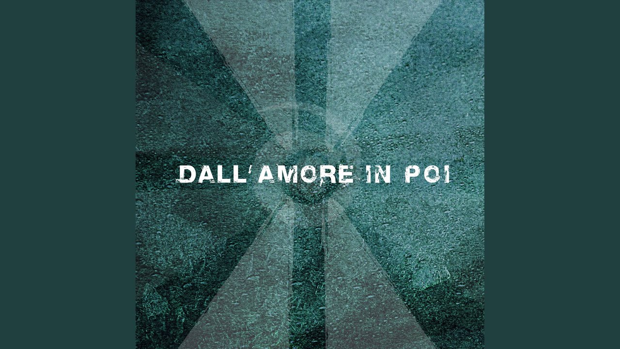 Dall'amore in poi