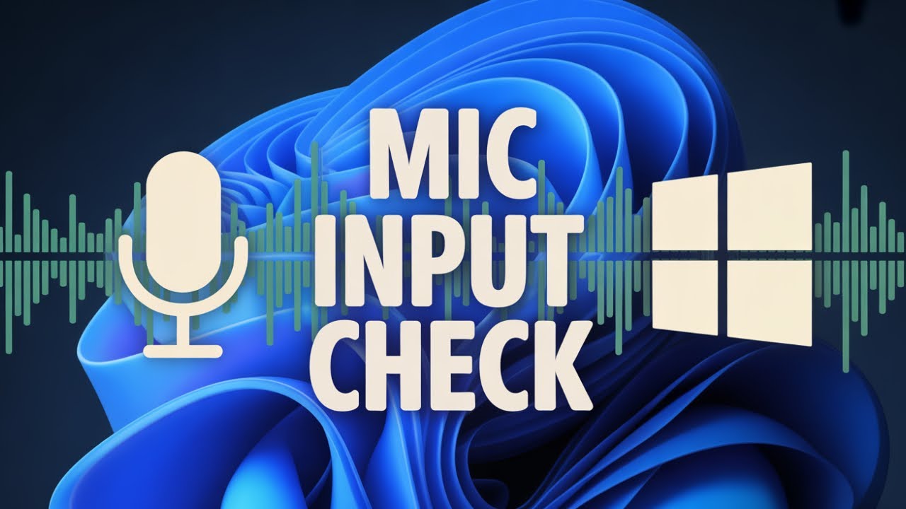Best Way to Test a Microphone on Windows 11 (Step-by-Step Guide)