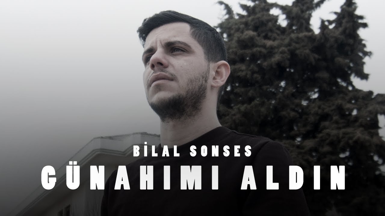 Bilal Sonses - G&uuml;nahımı Aldın (Video Klip)