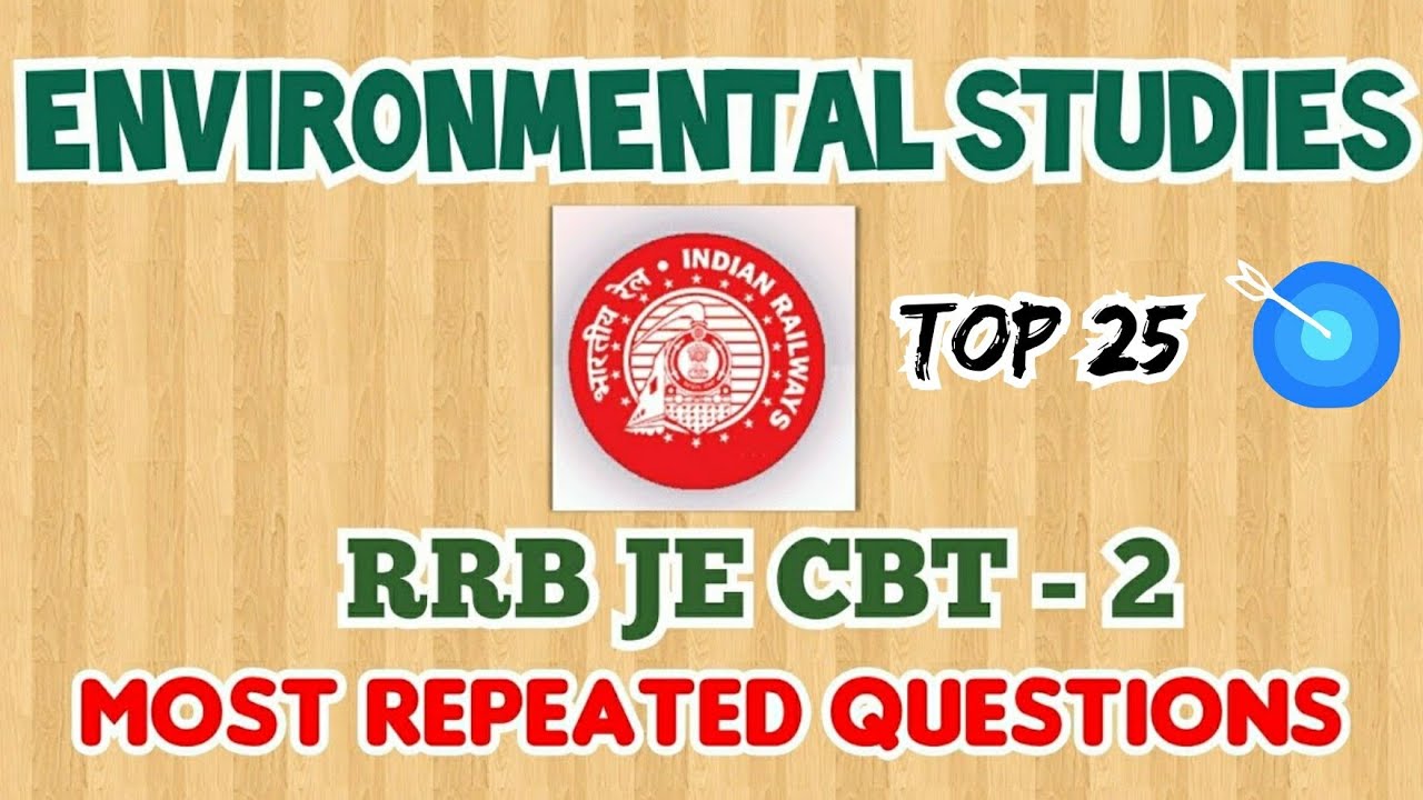 RRB JE CBT-2 | Environment studies |  Top 25 Repeated questions part - 1 |  PATHWAY CLASSES