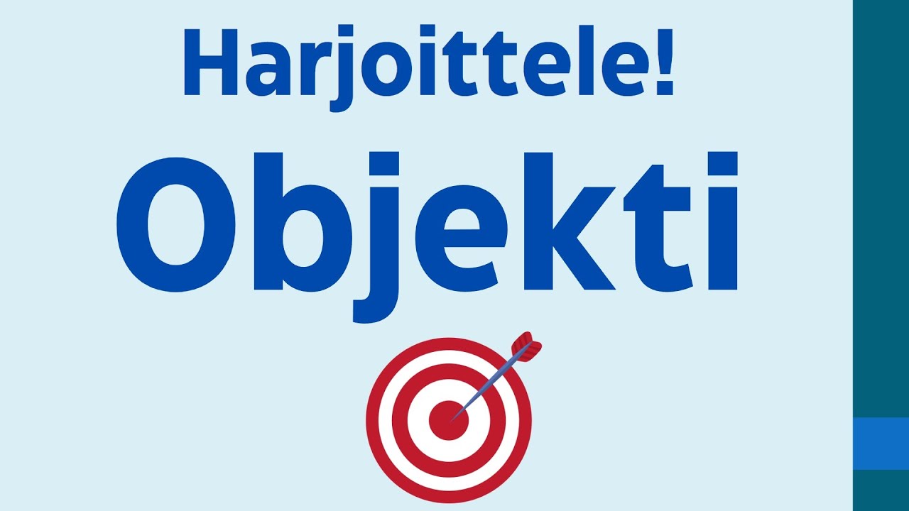 Harjoittele objektia! 15 virkettä!