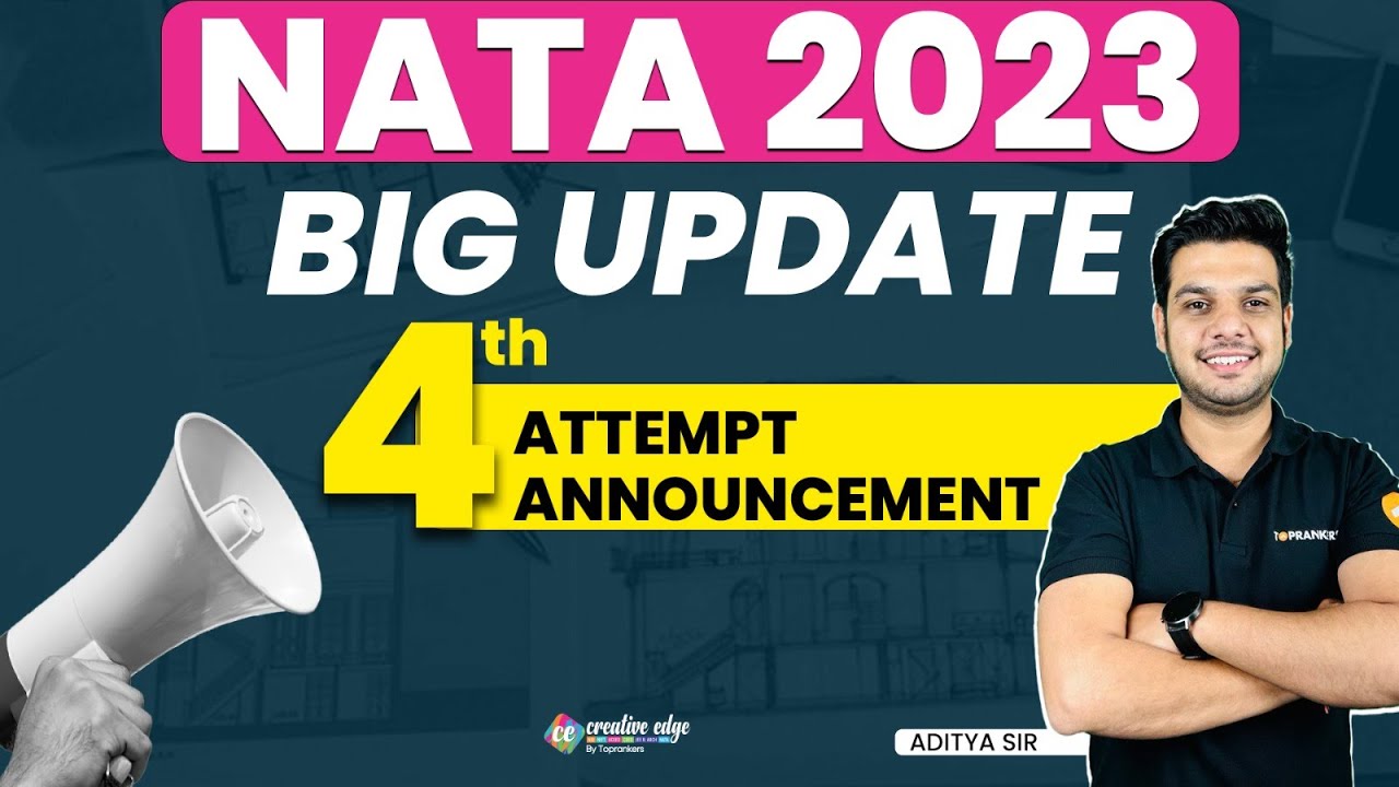 NATA 2023 Big Update🔥| NATA 2023 4th Attempt Announcement | NATA Exam 2023