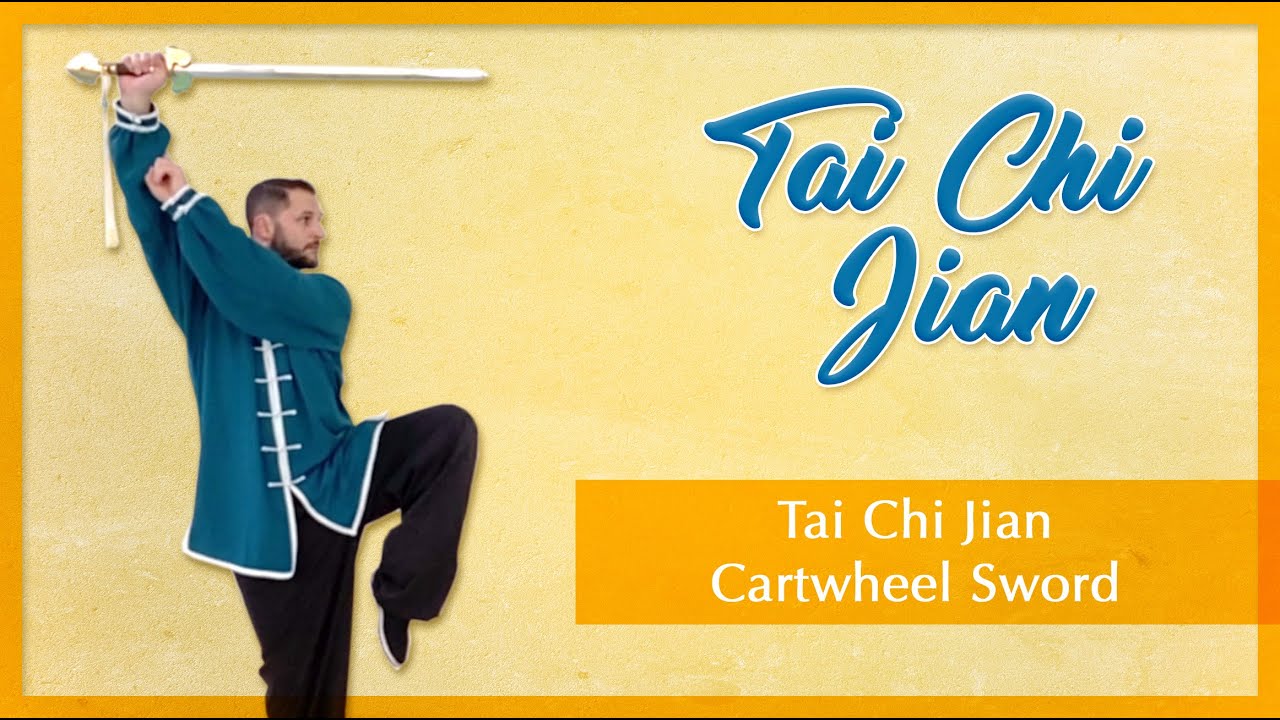Tai Chi Jian - Cartwheel Sword Technique
