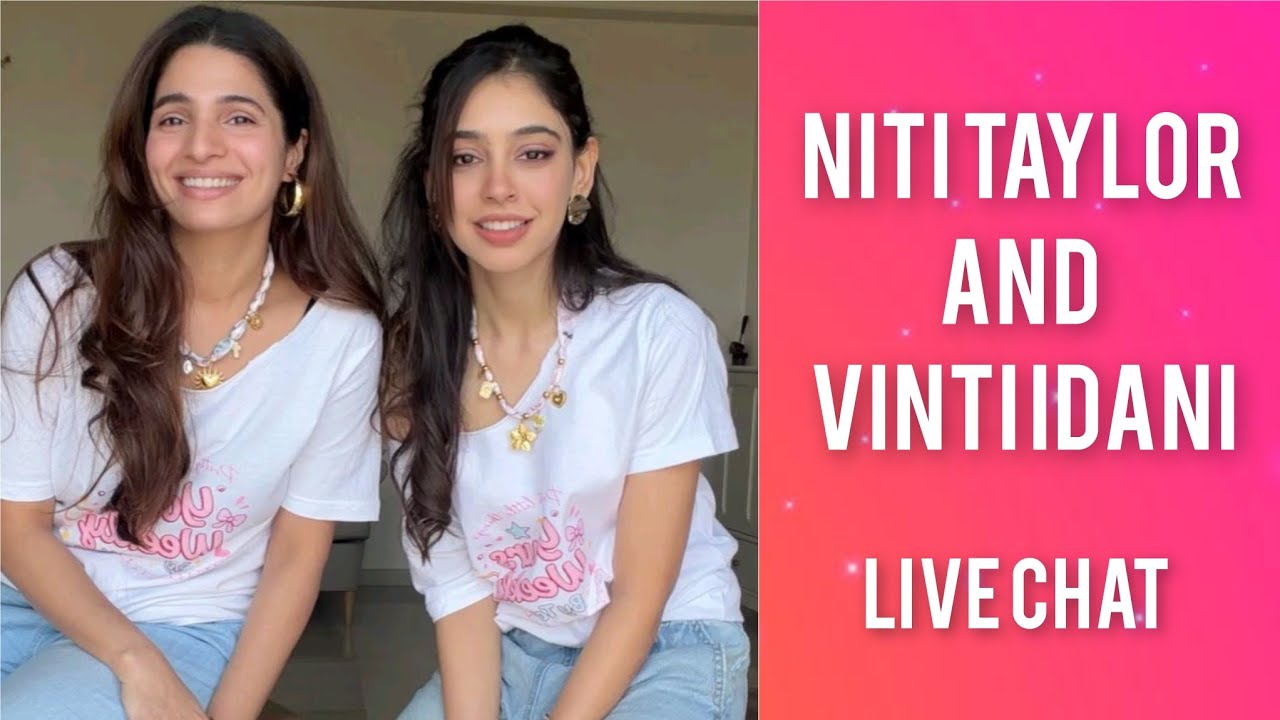Niti Taylor and Vinti Idani | Latest live chat | Update on Upcoming Projects | Yours Weekly Drop