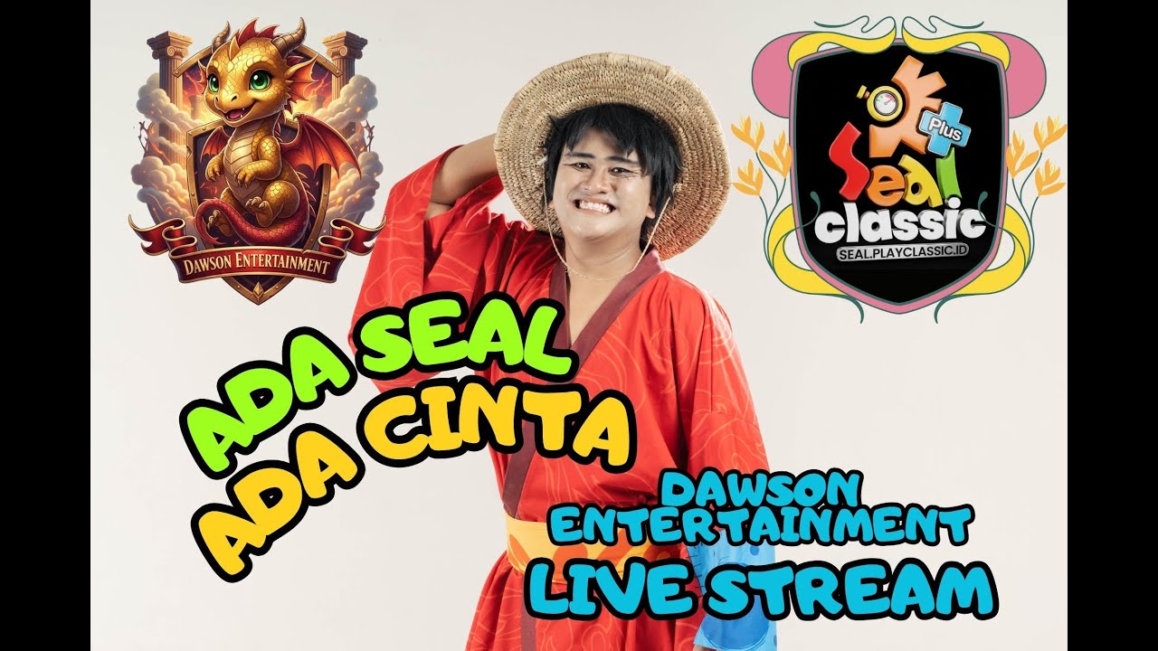 SEAL Classic LIVE ( Jumat ceria sebelum akhir pekan~~ )